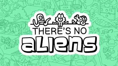There's No Aliens
