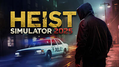 Heist Simulator 2025