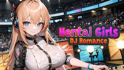 Hentai Girls: DJ Romance