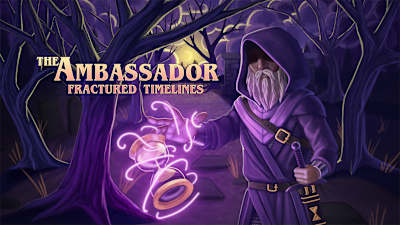 The Ambassador: Fractured Timelines