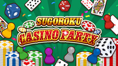 SUGOROKU CASINO PARTY