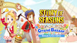 STORY OF SEASONS: Grand Bazaar – Nintendo Switch™ 2 Edition STORY OF SEASONS: Grand Bazaar – Nintendo Switch™ 2 Edition