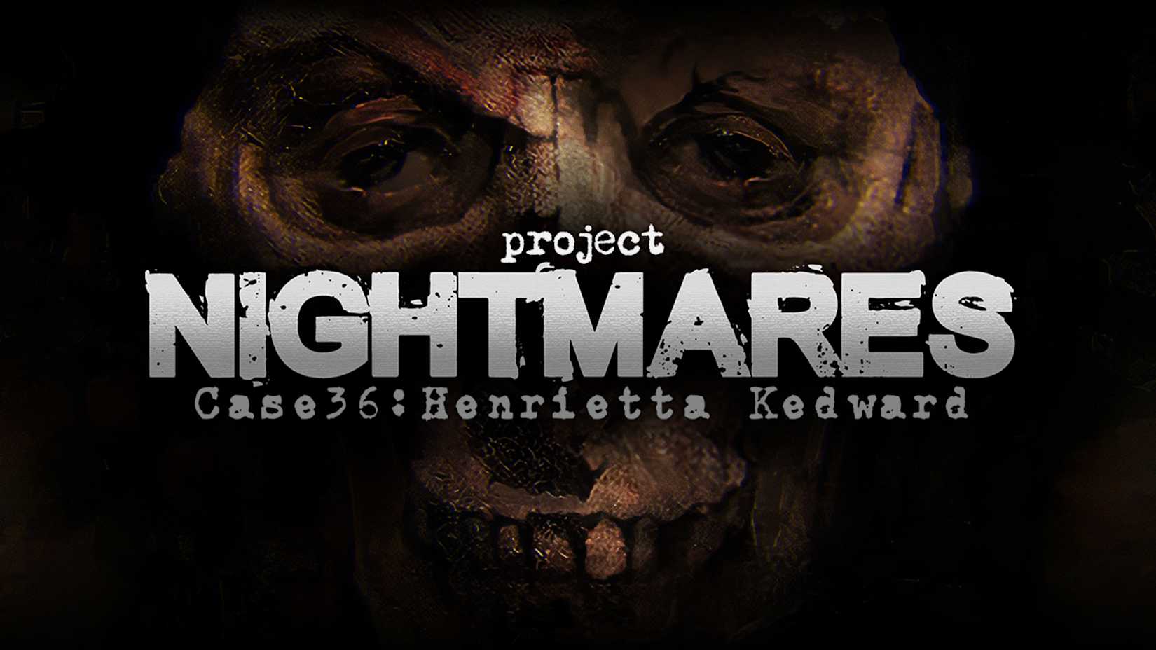 Capa de Project Nightmares Case 36: Henrietta Kedward