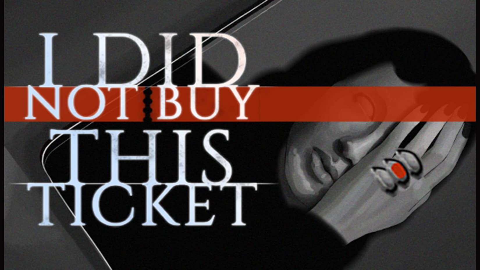 Capa de I Did Not Buy This Ticket