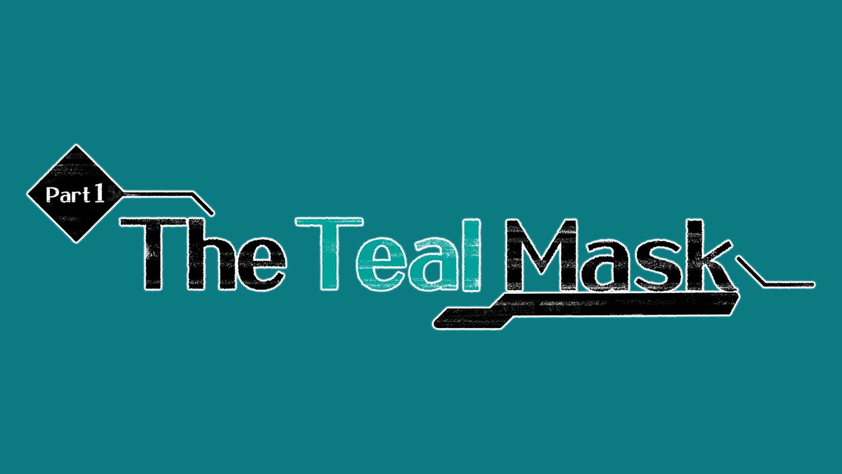 Part 1: The Teal Mask 封面