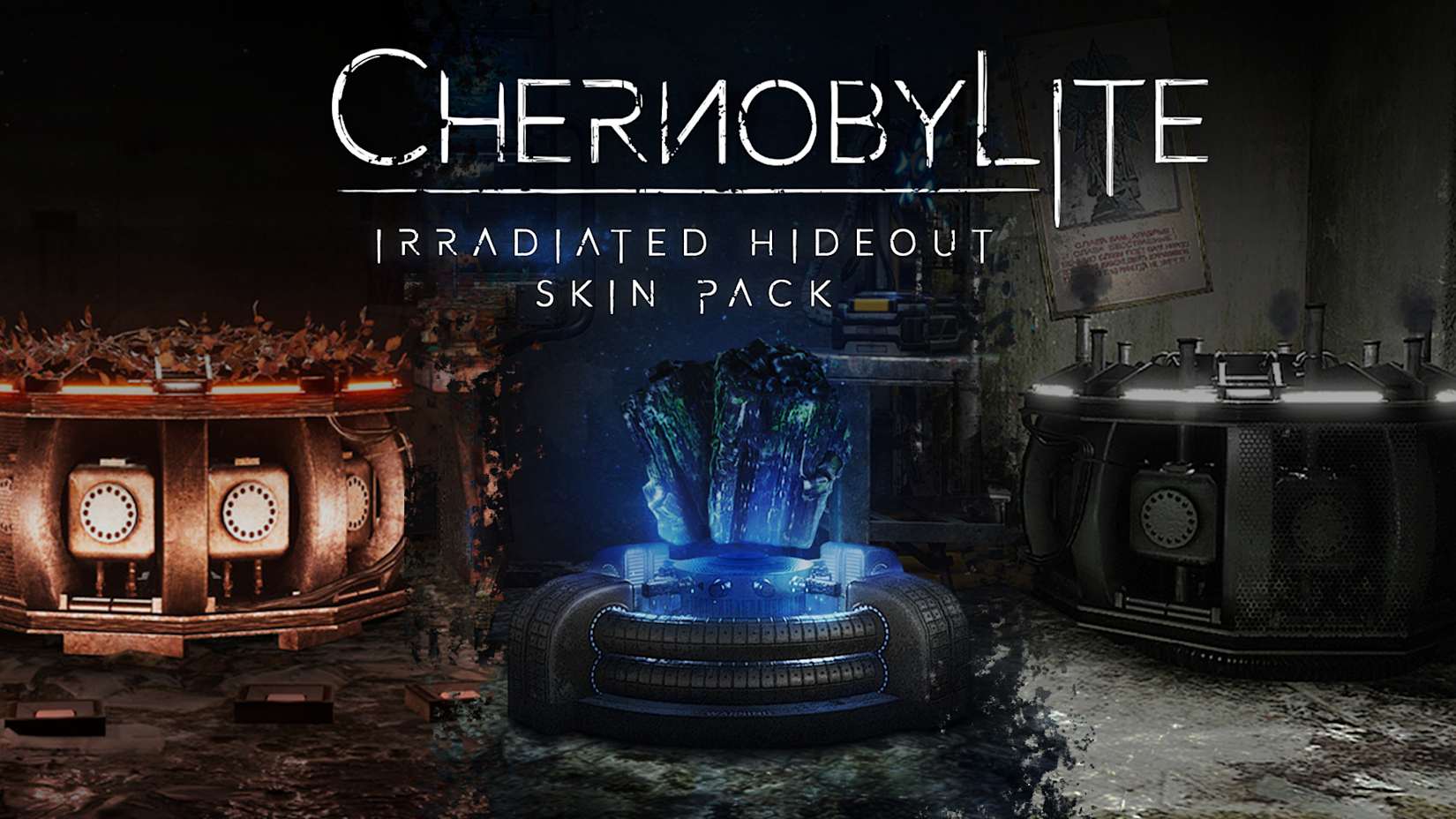 Capa de Chernobylite - Irradiated Hideout Skin Pack