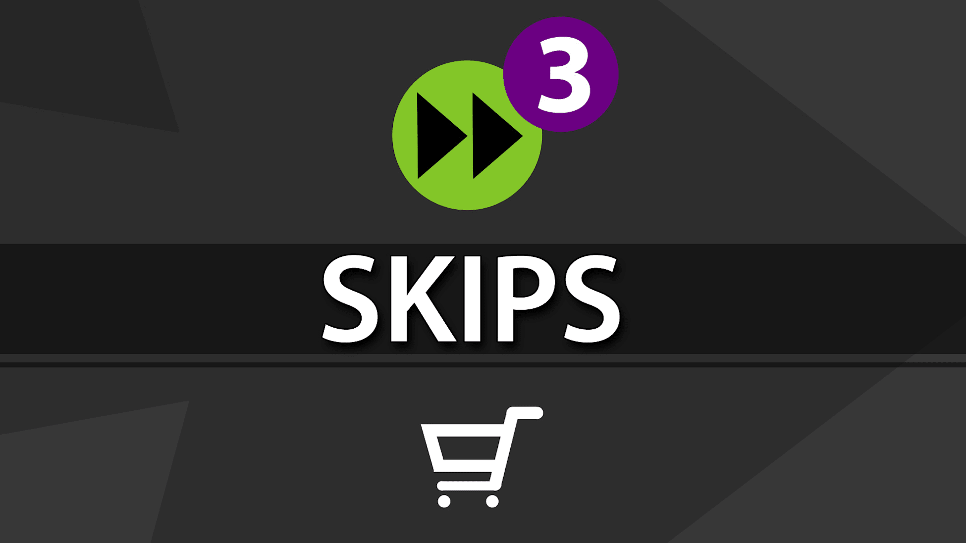 Add 3 more skips for each mode