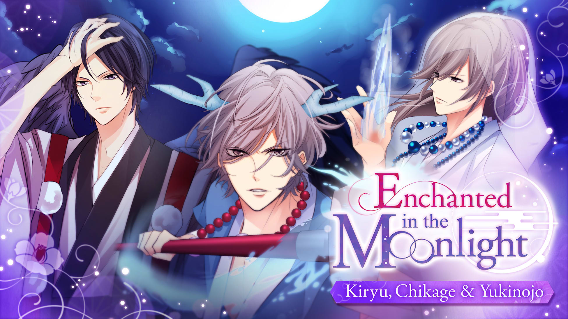 Enchanted in the Moonlight - Kiryu, Chikage & Yukinojo -