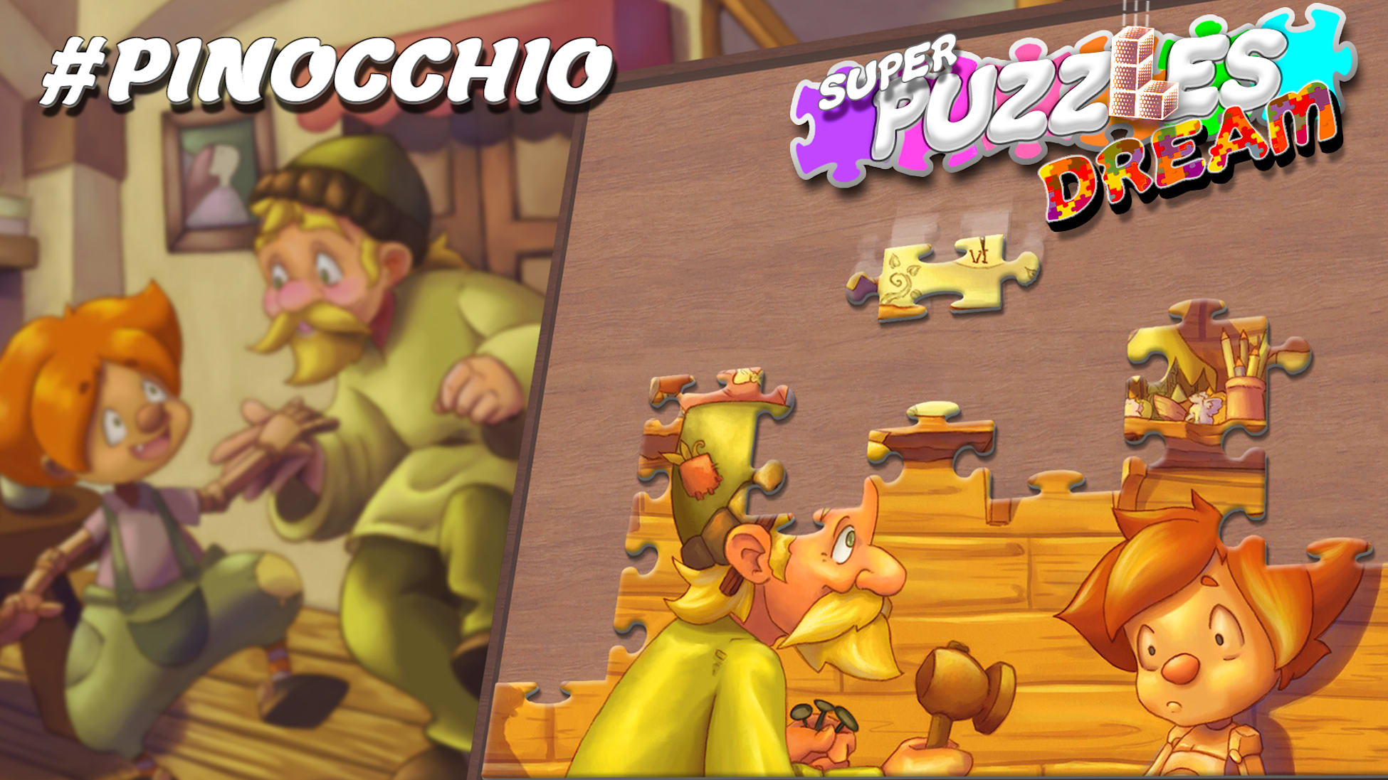 #pinocchio, Super Puzzles Dream