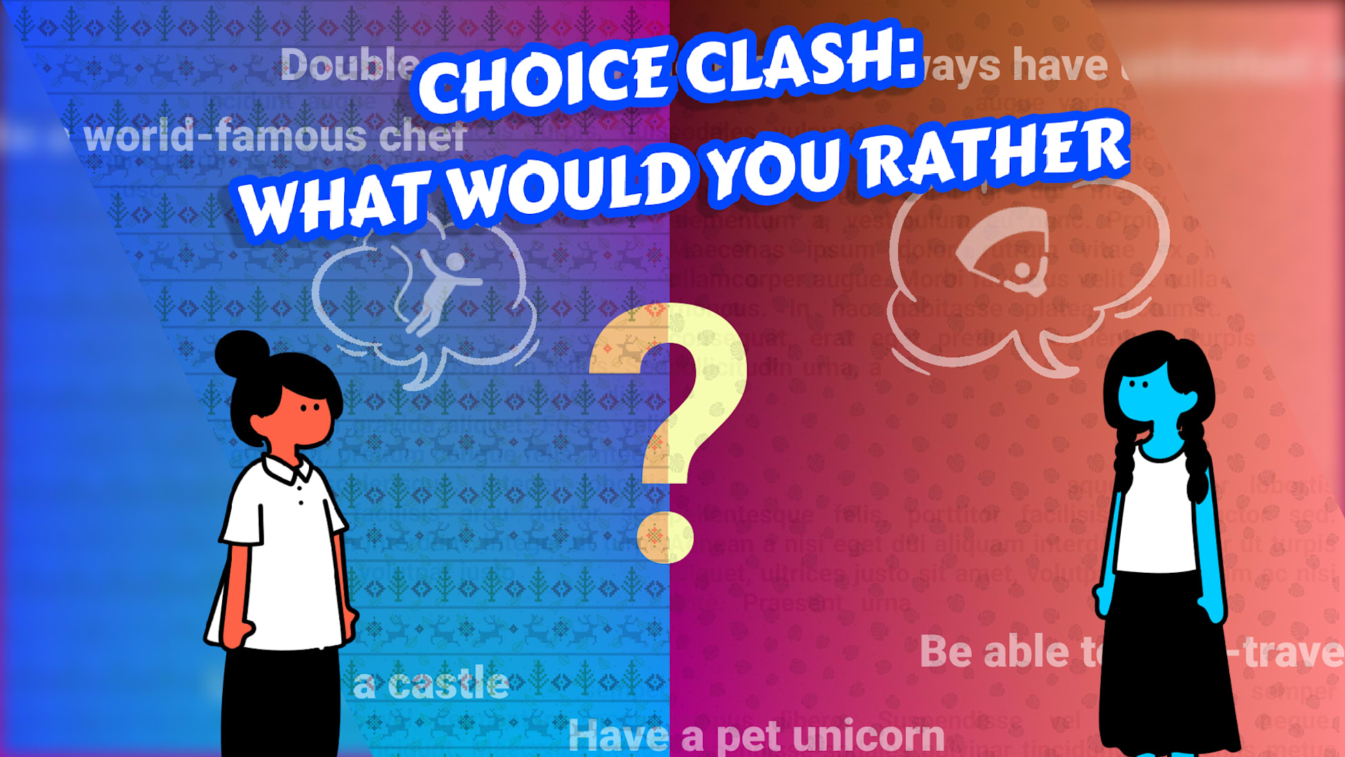Choice Clash: What Would You Rather?