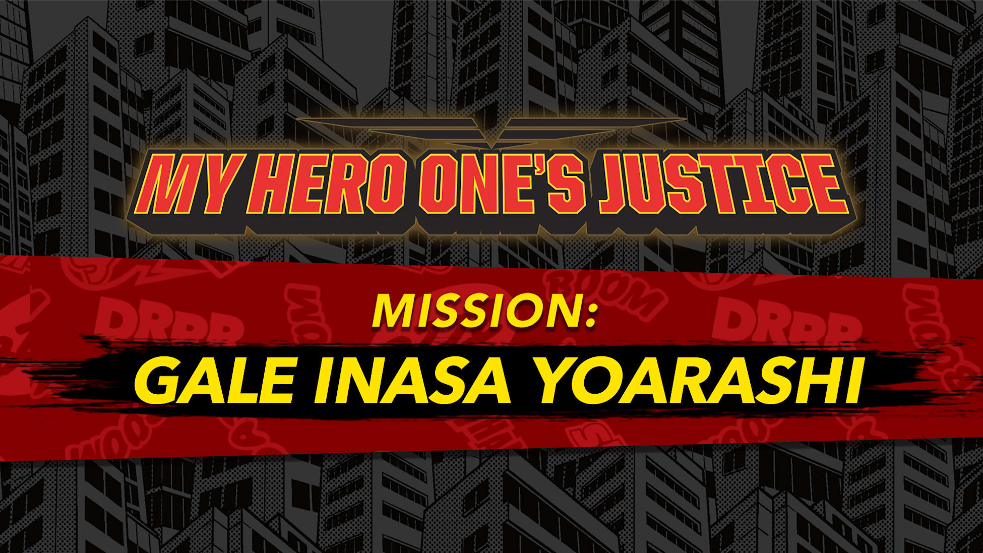 MY HERO ONE'S JUSTICE Mission: Gale Inasa Yoarashi