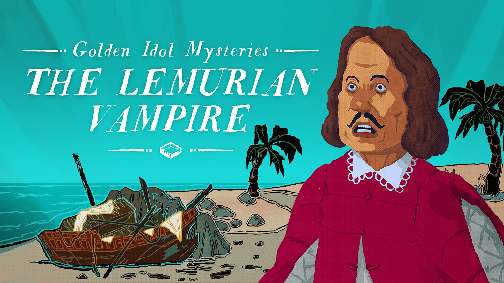 Golden Idol Mysteries: The Lemurian Vampire