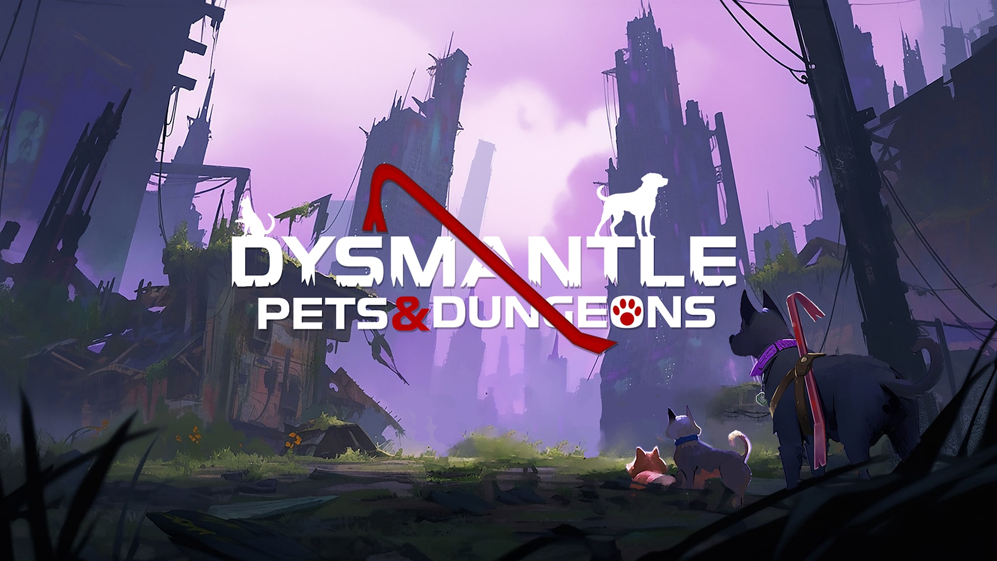 DYSMANTLE: Pets & Dungeons
