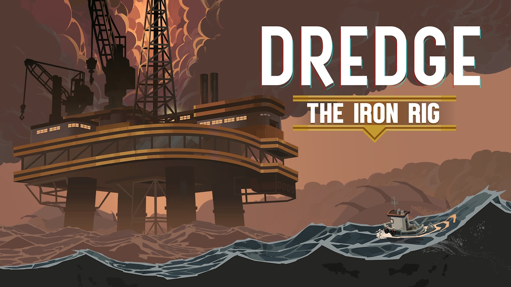 DREDGE - The Iron Rig