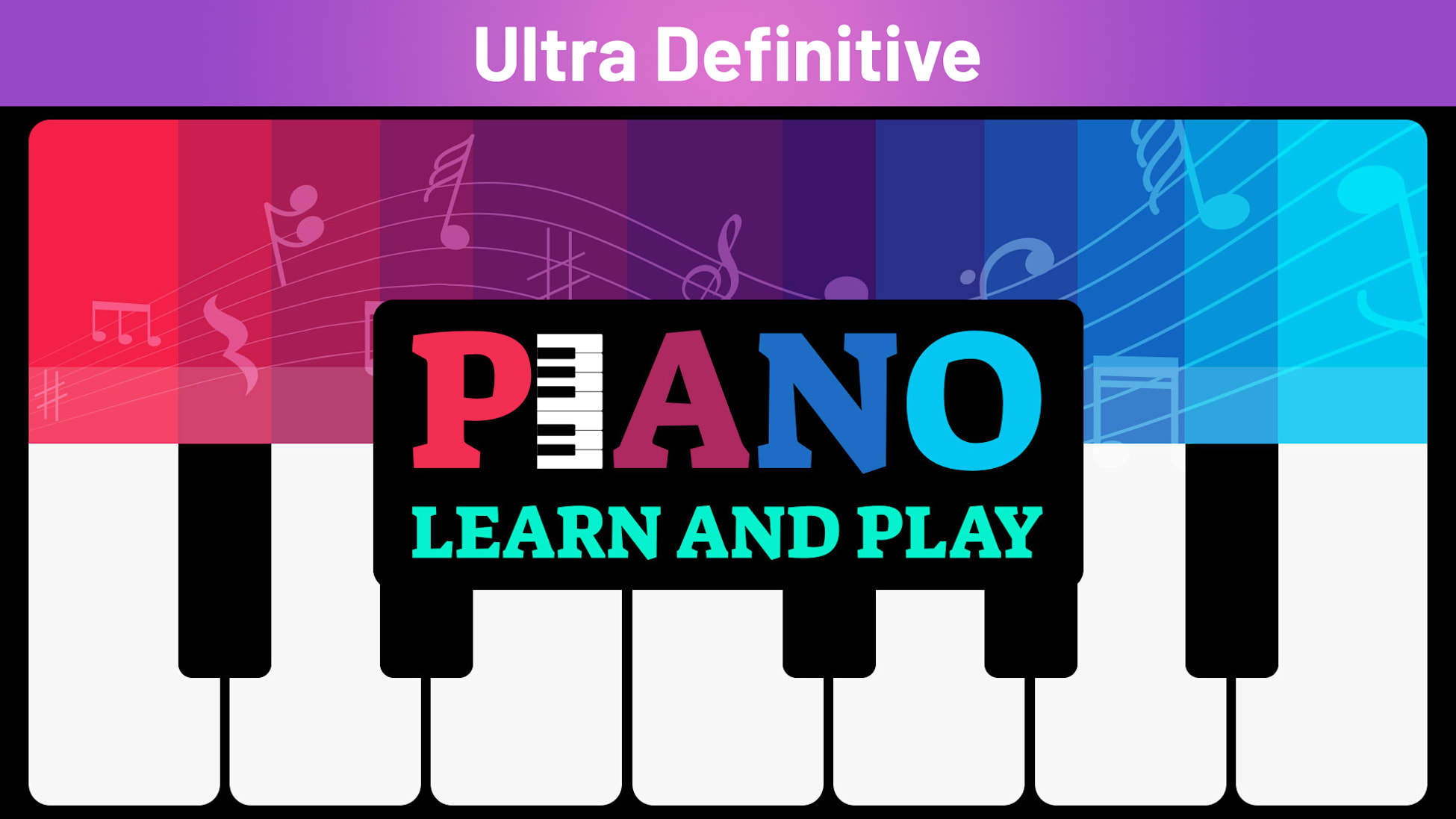 Piano: Learn and Play Ultra Definitive