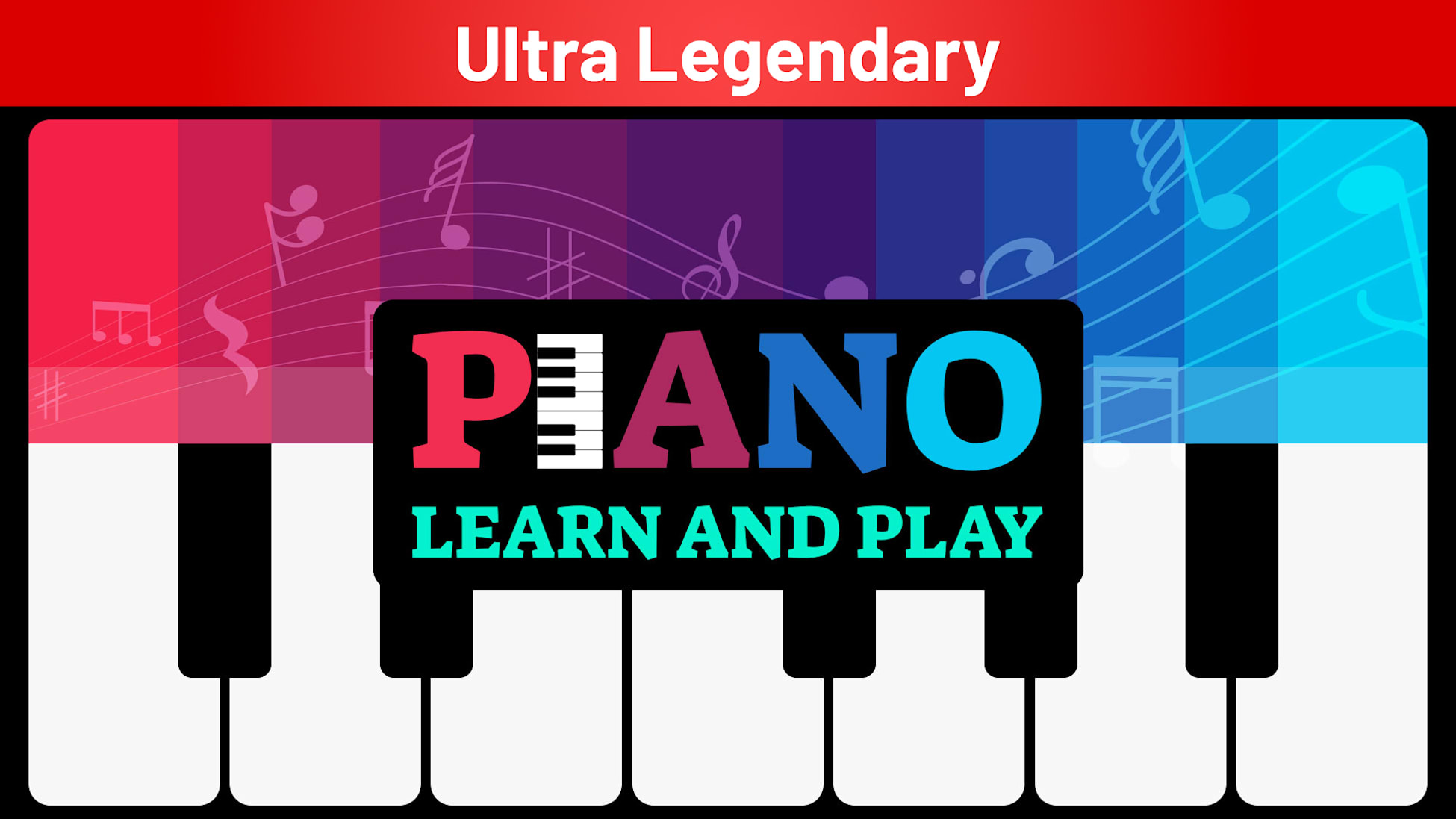 Piano: Learn and Play Ultra Legendary