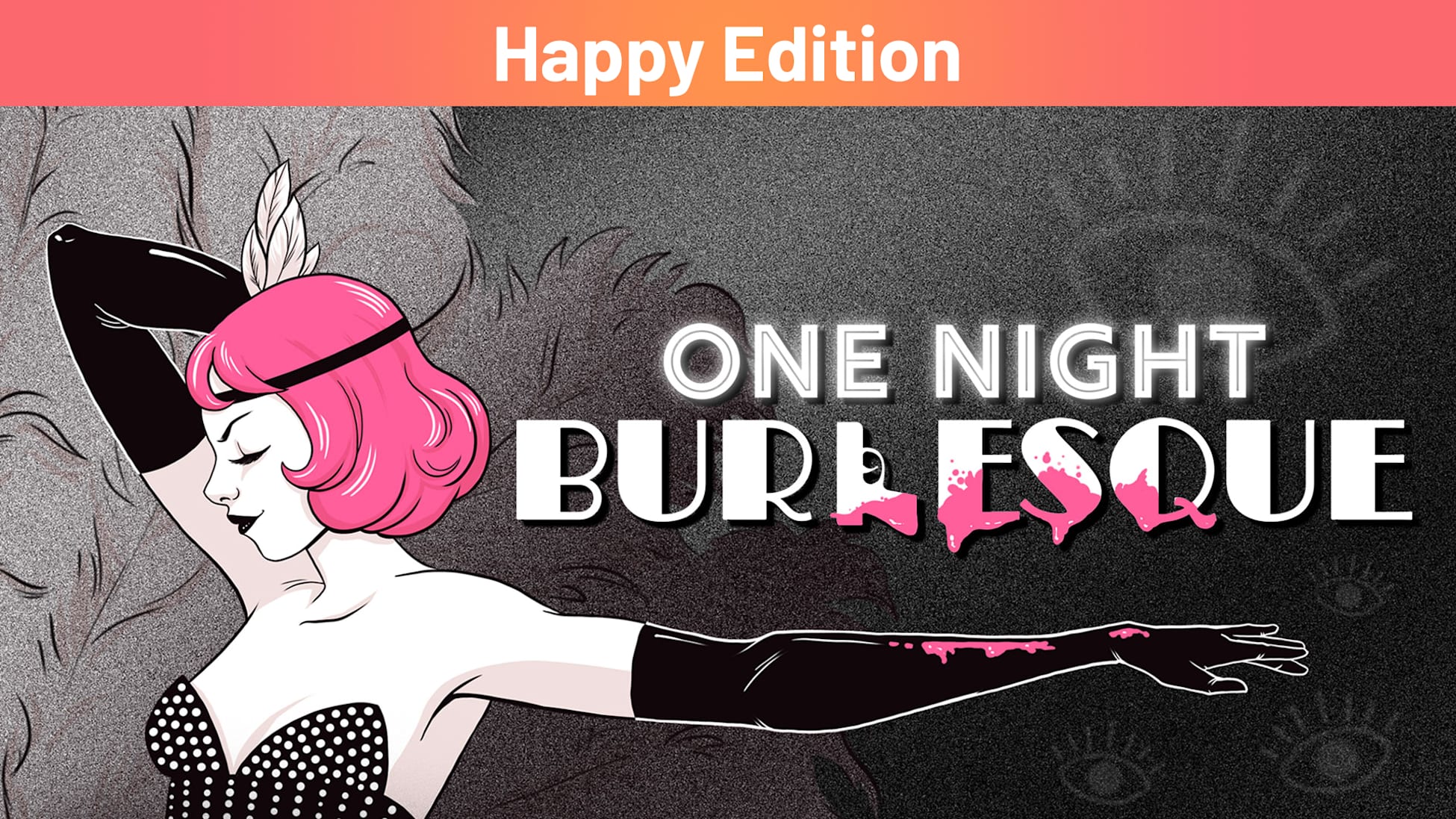 One Night: Burlesque Happy Edition
