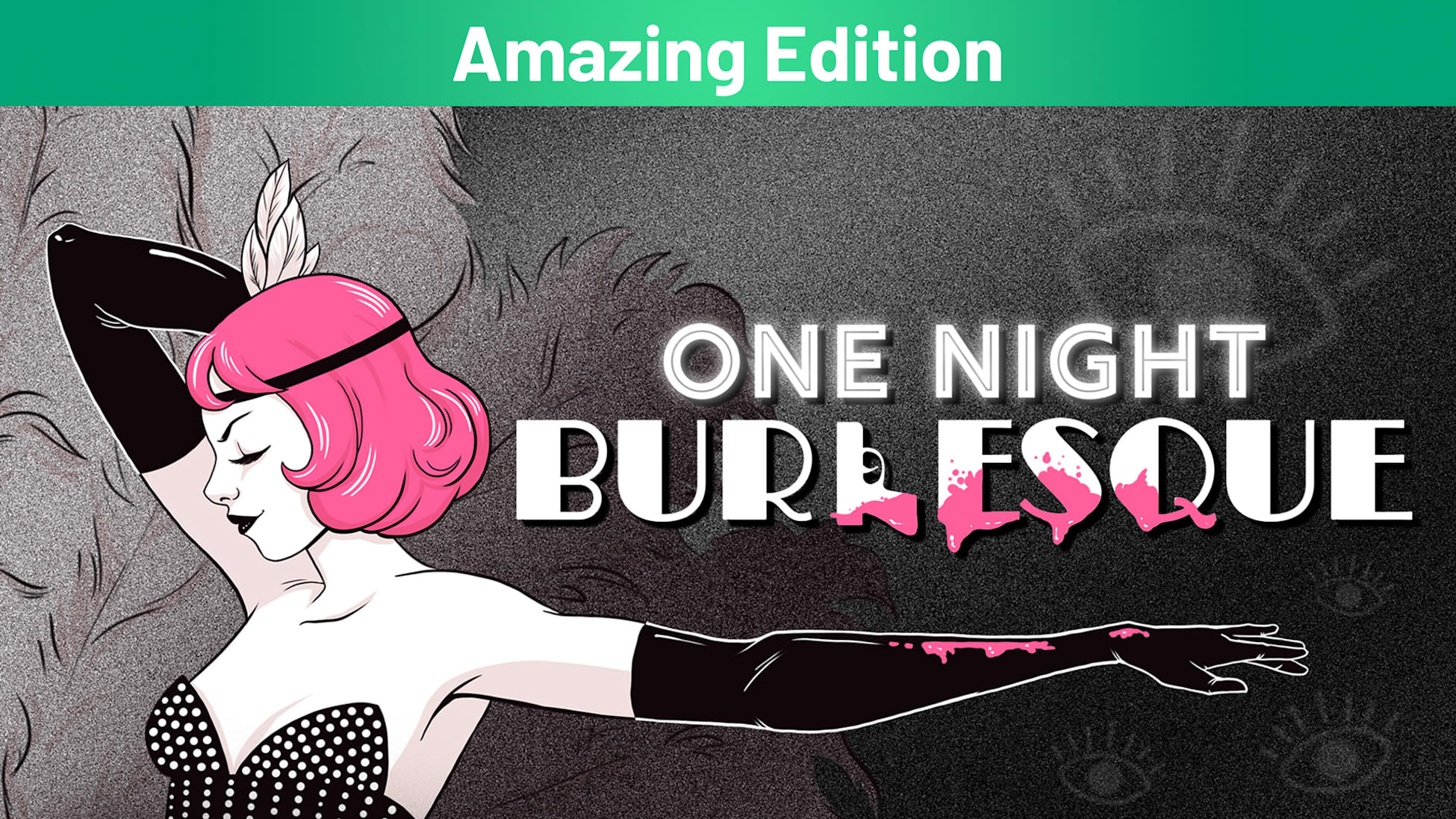 One Night: Burlesque Amazing Edition