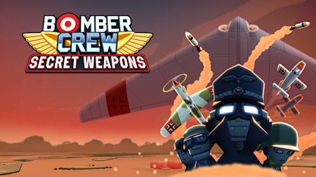 Bomber Crew: Secret Weapons