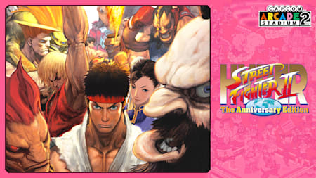 Capcom Arcade 2nd Stadium: Hyper Street Fighter II: The Anniversary Edition
