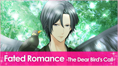 Fated Romance -The Dear Bird's Call-