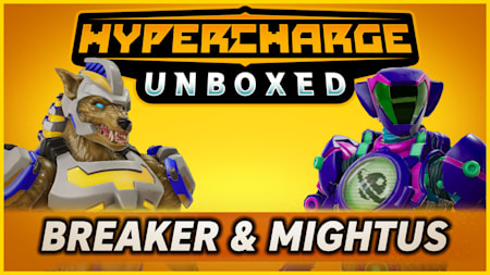 HYPERCHARGE: Unboxed Breaker & Mightus Pack