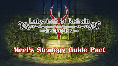 Labyrinth of Refrain: Coven of Dusk - Meel's Strategy Guide Pact