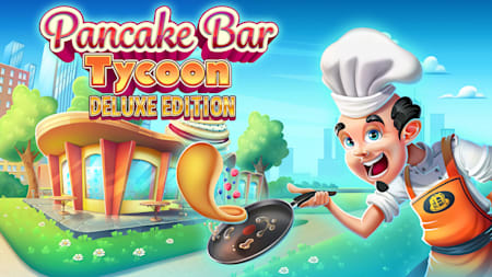 Pancake Bar Tycoon Deluxe Edition