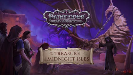 Pathfinder: Wrath of the Righteous - The Treasure of the Midnight Isles