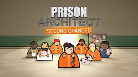 Prison Architect - Second Chances