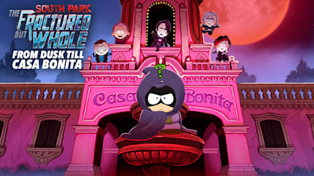 South Park™: The Fractured But Whole™ – From Dusk Till Casa Bonita