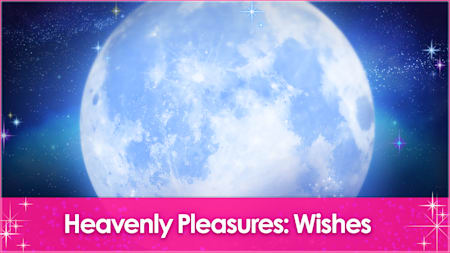 Heavenly Pleasures: Wishes