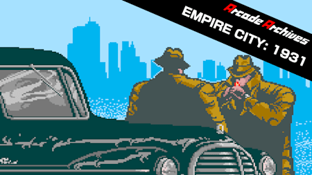Arcade Archives EMPIRE CITY: 1931