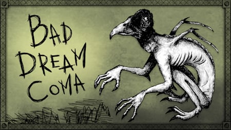 Bad Dream: Coma