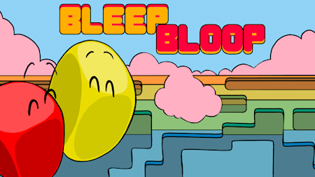 Bleep Bloop