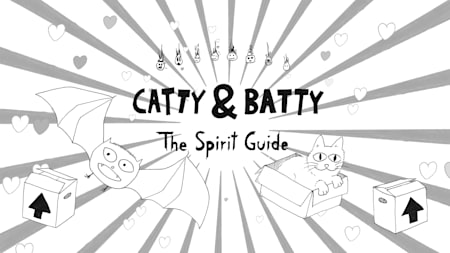 Catty & Batty: The Spirit Guide