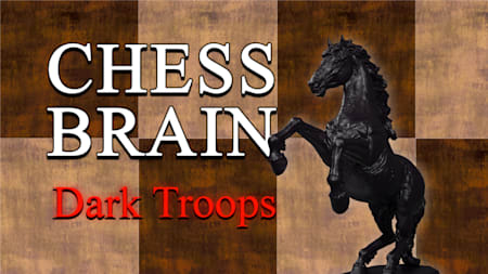 Chess Brain: Dark Troops