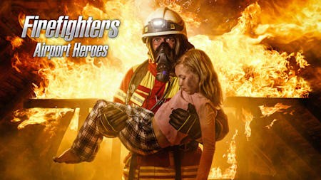 Firefighters - Airport Heroes