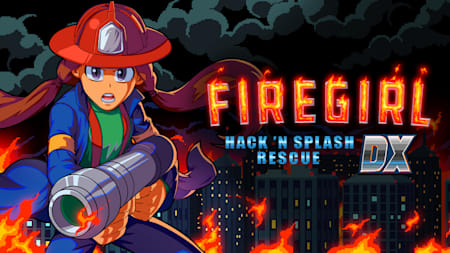 Firegirl: Hack 'n Splash Rescue DX