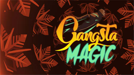 Gangsta Magic