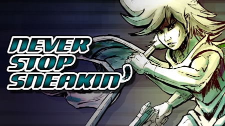 Never Stop Sneakin'