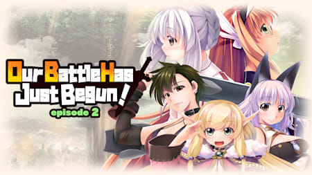 Our Battle Has Just Begun! episode 2