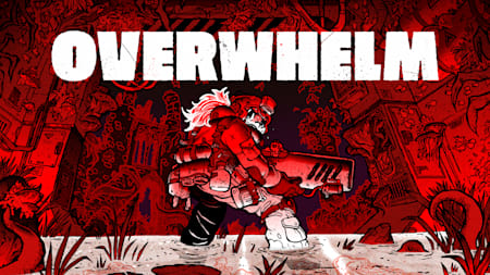 OVERWHELM