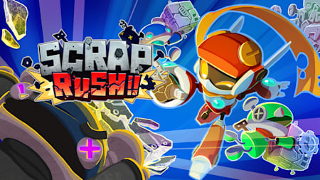 SCRAP RUSH!!