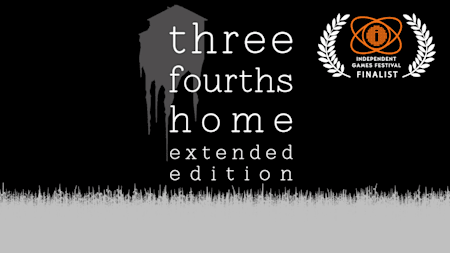 Three Fourths Home: Extended Edition