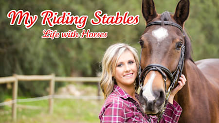 My Riding Stables – Life with Horses