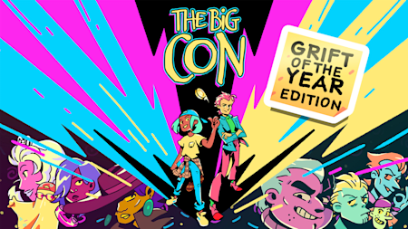 The Big Con - GRIFT OF THE YEAR EDITION