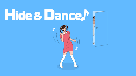 Hide & Dance!