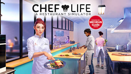Chef Life:  A Restaurant Simulator