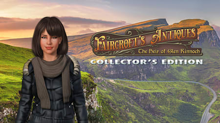 Faircroft's Antiques: The Heir of Glen Kinnoch Collector's Edition